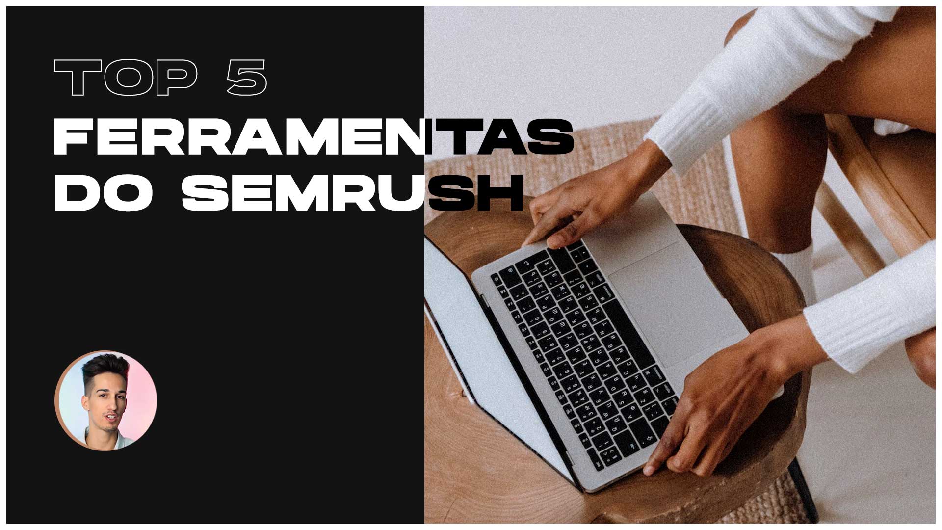 TOP Ferramentas do SEMRush