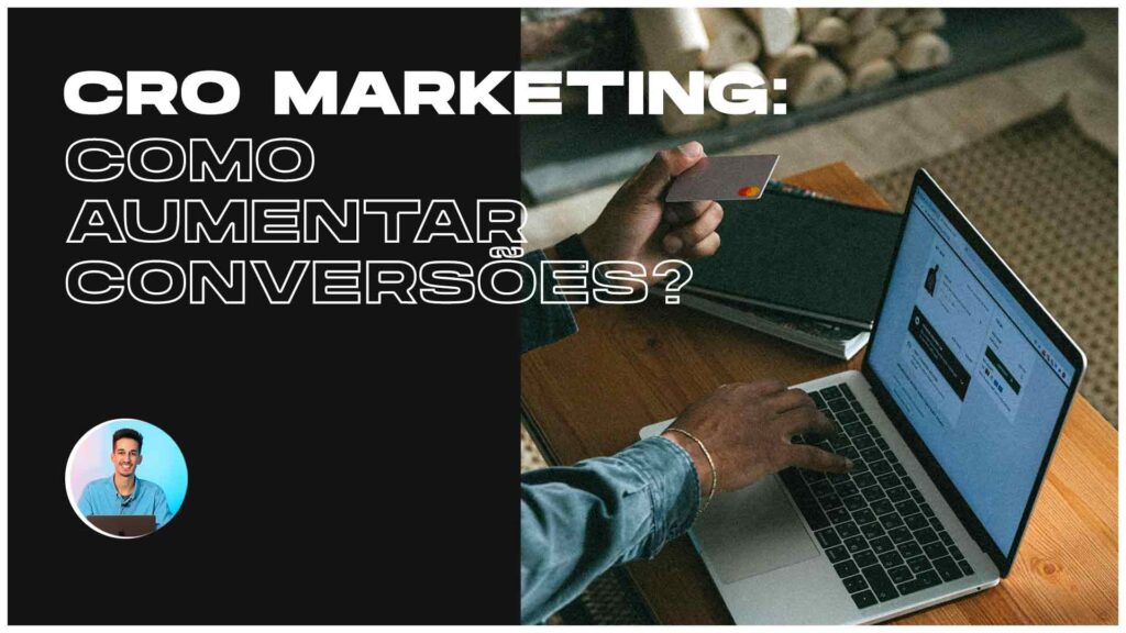 Estratégias de CRO Marketing - Como Aumentar Conversões (Thumbnail)